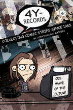 4Y-RECORDS Complete Comic Strip Collection Graphic Novel Signed Edition COLLECTING ALL THE RARE COMIC STRIPS FEATURED IN VARIOUS MUSIC 'ZINES THROUGHOUT THE YEARS OVER 400 STRIPS.