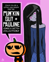 PUM'KIN GUY and PAULINE COMIC AND SKETCH BOOK (MATURE READERS) A FUN COLLECTION OF ARTWORK AND COMIC STRIPS